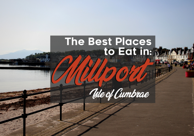 The Best Places to Eat in Millport, Isle of Cumbrae 🍽 Jack's AltStays