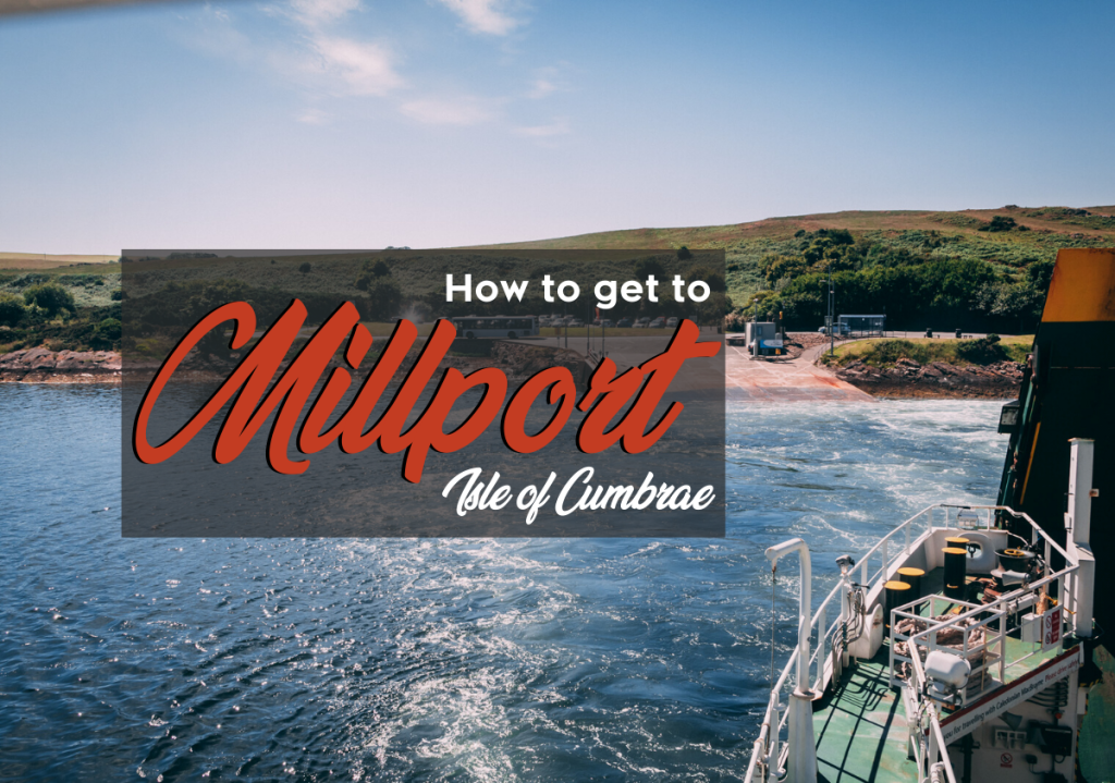 How to Get to Millport, Isle of Cumbrae