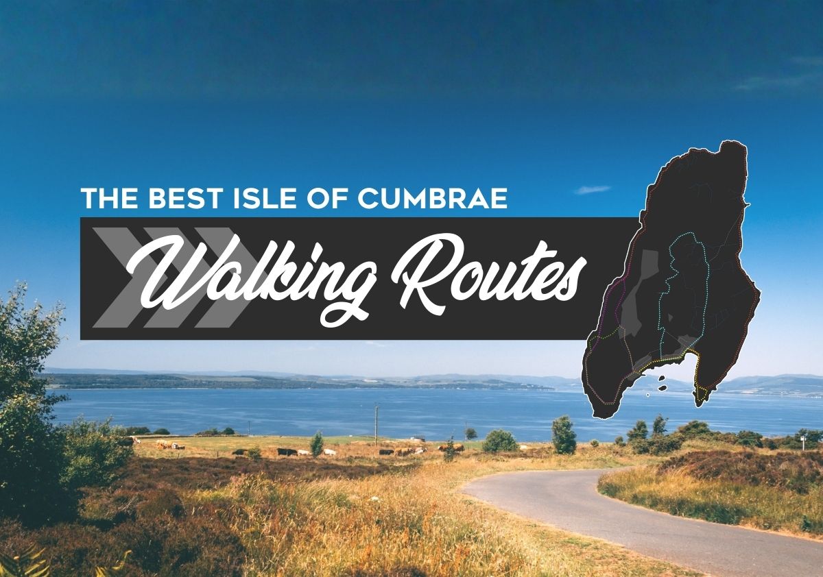 The Best Walking Routes on the Isle of Cumbrae